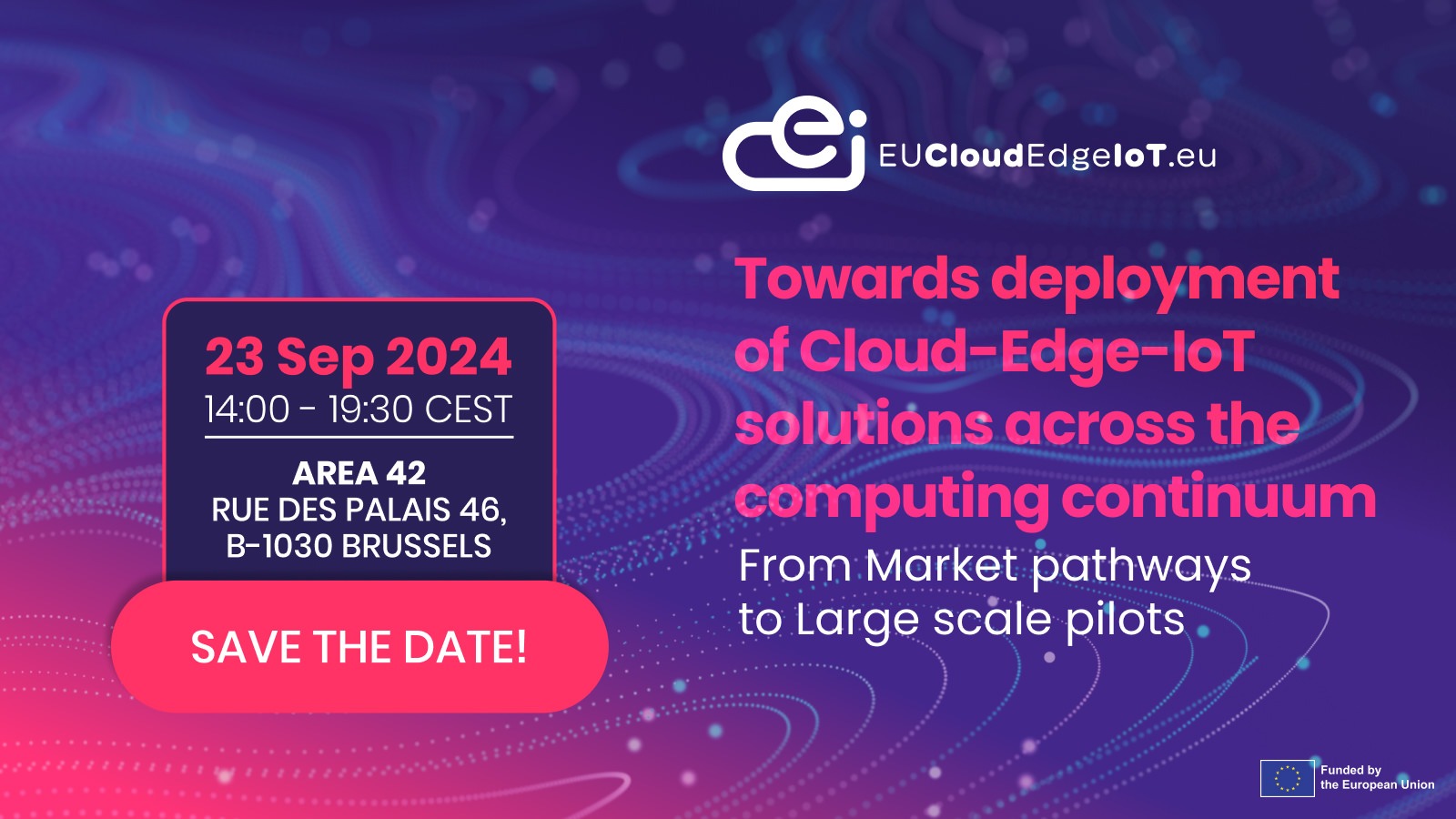 Towards deployment of Cloud-Edge-IoT solutions across the computing continuum from market pathways to large scale pilots